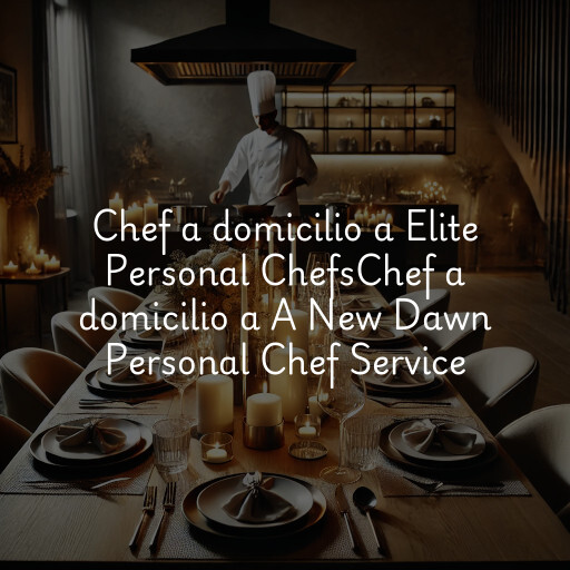 Chef a domicilio a