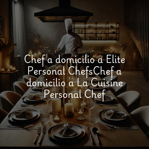 Chef a domicilio a