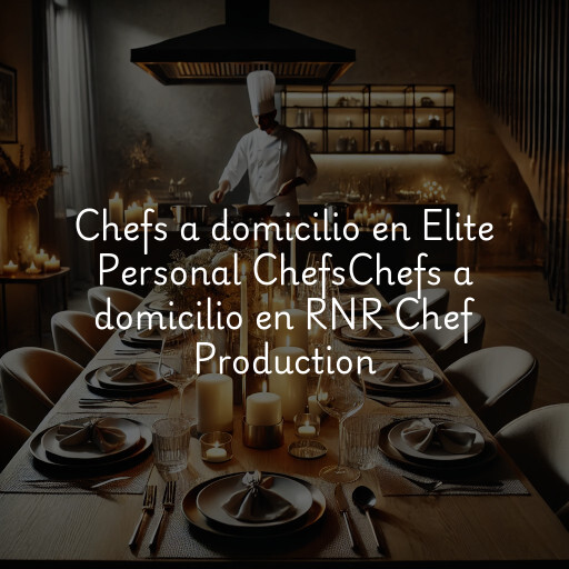 Chefs a domicilio en