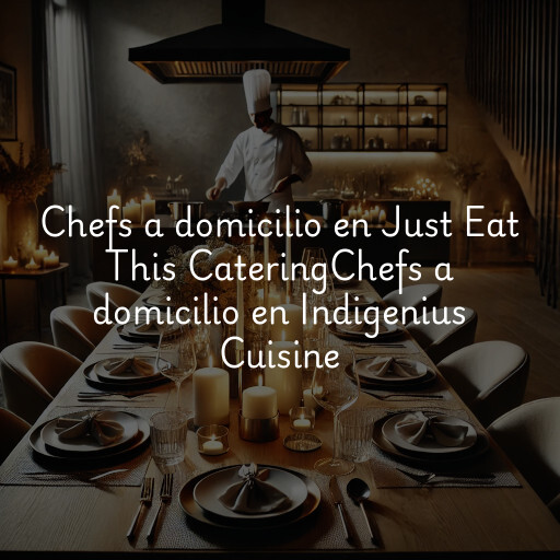 Chefs a domicilio en