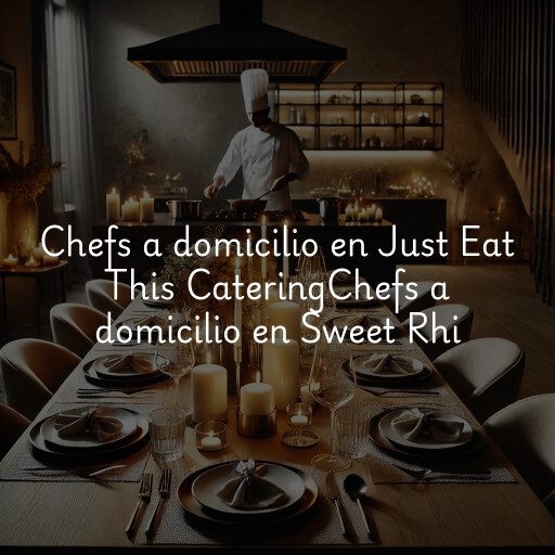 Chefs a domicilio en