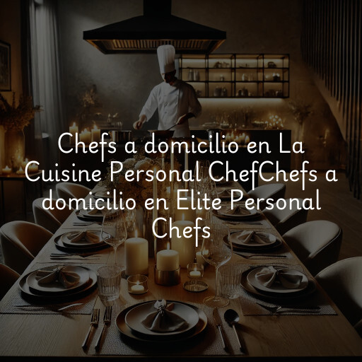 Chefs a domicilio en