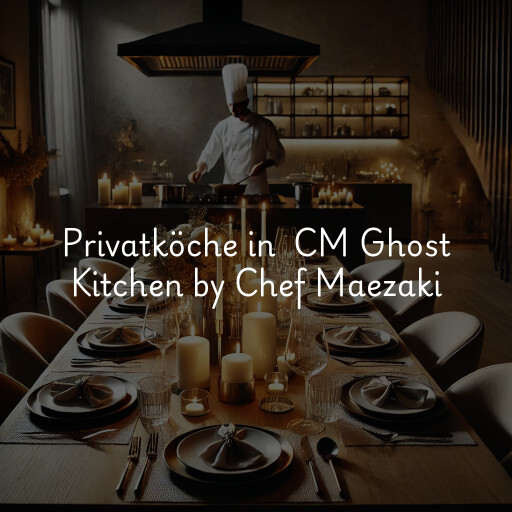 Privatköche in CM Ghost Kitchen by Chef Maezaki