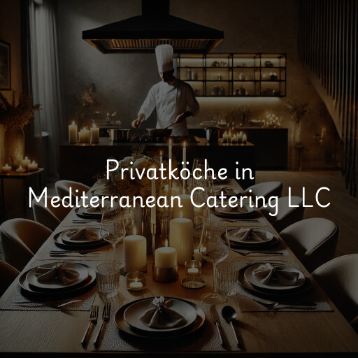 Privatköche in Mediterranean Catering LLC